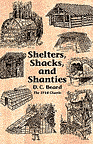 Shelters. Shacks, and Shanties cover